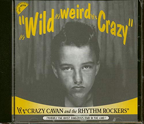 It's Wild It's Weird It's Crazy (CD) von Crazy Cavan & The Rhythm Rockers