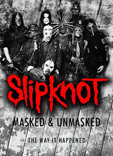 Slipknot - Masked & Unmasked von Crd (CMS)