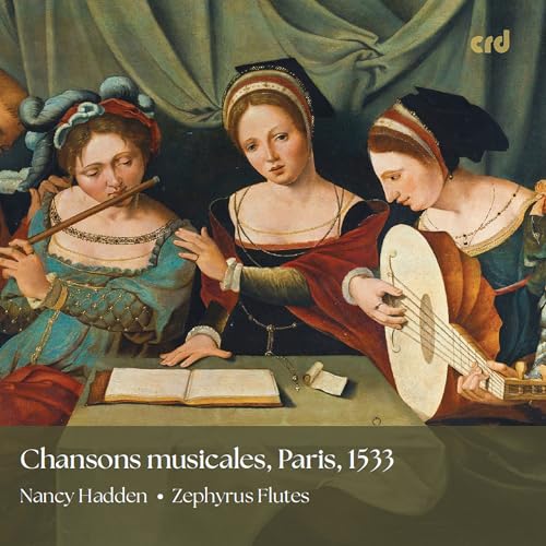 Chansons Musicales, Paris 1533 von CRD Records