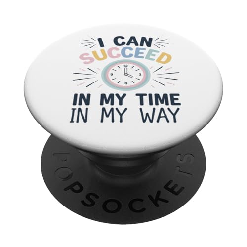 Ich kann in meinem eigenen Tempo erfolgreich sein, auf meine Weise. PopSockets Klebender PopGrip Ich kann in meinem eigenen Tempo erfolgreich sein, auf meine Weise. PopSockets Klebender PopGrip von CreaStyle-KT