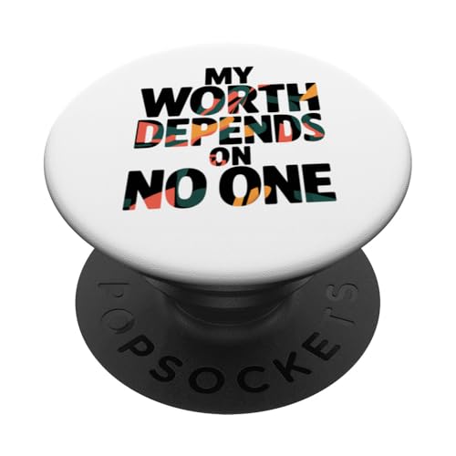 Mein Wert hängt von niemandem ab. PopSockets Klebender PopGrip Mein Wert hängt von niemandem ab. PopSockets Klebender PopGrip von CreaStyle-KT