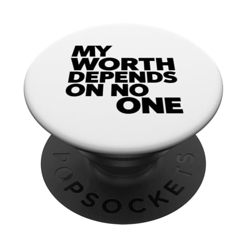 Mein Wert hängt von niemandem ab. PopSockets Klebender PopGrip Mein Wert hängt von niemandem ab. PopSockets Klebender PopGrip von CreaStyle-KT