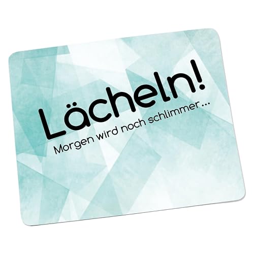Mousepad/Mauspad Lächeln - Morgen Wird noch schlimmer Mousepad - lustige mousepads - Geschenkartikel - Computerzubehör von Creativ Deluxe