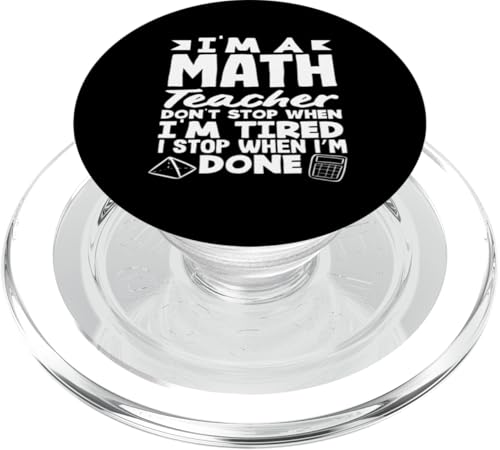 Mathelehrer Hör nicht auf, wenn ich müde bin PopSockets PopGrip für MagSafe Mathelehrer Hör nicht auf, wenn ich müde bin PopSockets PopGrip für MagSafe von Creative Gifts for Math Teachers and Educators