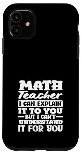 Mathelehrer Ich kann es dir erklären, aber ich kann es nicht verstehen Hülle für iPhone 11 Mathelehrer Ich kann es dir erklären, aber ich kann es nicht verstehen Hülle für iPhone 11 von Creative Gifts for Math Teachers and Educators