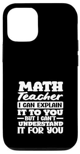 Mathelehrer Ich kann es dir erklären, aber ich kann es nicht verstehen Hülle für iPhone 12/12 Pro Mathelehrer Ich kann es dir erklären, aber ich kann es nicht verstehen Hülle für iPhone 12/12 Pro von Creative Gifts for Math Teachers and Educators
