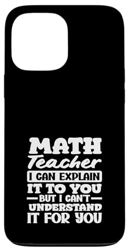 Mathelehrer Ich kann es dir erklären, aber ich kann es nicht verstehen Hülle für iPhone 13 Pro Max Mathelehrer Ich kann es dir erklären, aber ich kann es nicht verstehen Hülle für iPhone 13 Pro Max von Creative Gifts for Math Teachers and Educators