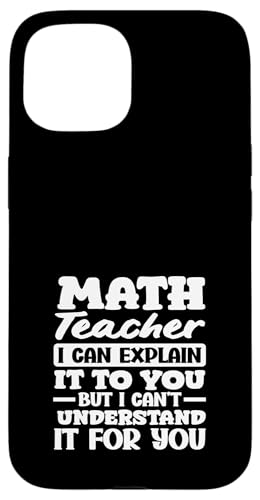 Mathelehrer Ich kann es dir erklären, aber ich kann es nicht verstehen Hülle für iPhone 15 Mathelehrer Ich kann es dir erklären, aber ich kann es nicht verstehen Hülle für iPhone 15 von Creative Gifts for Math Teachers and Educators