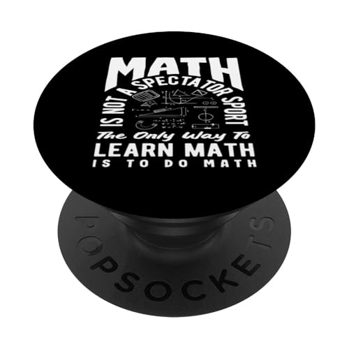 Mathelehrer Mathe ist kein Zuschauersport PopSockets Klebender PopGrip Mathelehrer Mathe ist kein Zuschauersport PopSockets Klebender PopGrip von Creative Gifts for Math Teachers and Educators