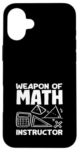 Mathematiklehrer Die Waffe des Mathematiklehrers Hülle für iPhone 16 Plus Mathematiklehrer Die Waffe des Mathematiklehrers Hülle für iPhone 16 Plus von Creative Gifts for Math Teachers and Educators
