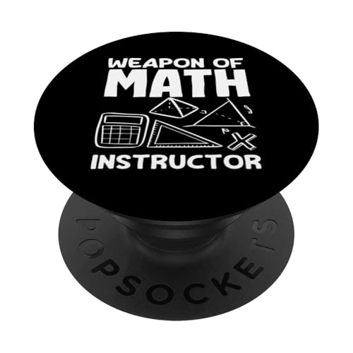 Mathematiklehrer Die Waffe des Mathematiklehrers PopSockets Klebender PopGrip Mathematiklehrer Die Waffe des Mathematiklehrers PopSockets Klebender PopGrip von Creative Gifts for Math Teachers and Educators