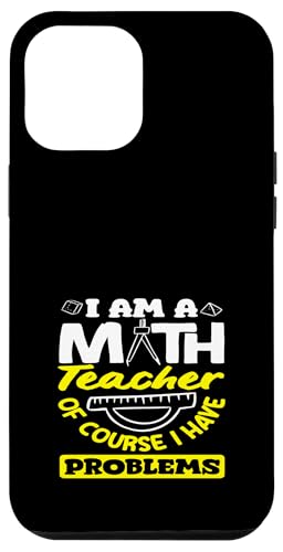 Mathematiklehrer Ich bin Mathematiklehrer Natürlich habe ich Probleme Hülle für iPhone 12 Pro Max Mathematiklehrer Ich bin Mathematiklehrer Natürlich habe ich Probleme Hülle für iPhone 12 Pro Max von Creative Gifts for Math Teachers and Educators