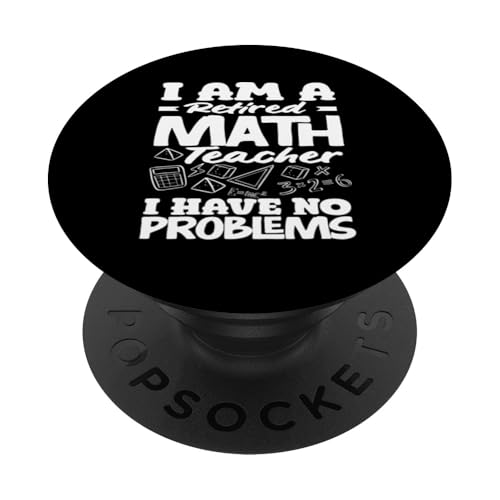 Mathematiklehrer Ich bin im Ruhestand Ich habe keine Probleme PopSockets Klebender PopGrip Mathematiklehrer Ich bin im Ruhestand Ich habe keine Probleme PopSockets Klebender PopGrip von Creative Gifts for Math Teachers and Educators