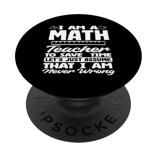 Mathematiklehrer Ich irre mich nie, nehmen wir an PopSockets Klebender PopGrip Mathematiklehrer Ich irre mich nie, nehmen wir an PopSockets Klebender PopGrip von Creative Gifts for Math Teachers and Educators