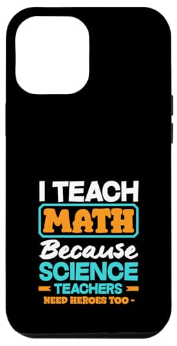 Mathematiklehrer Ich unterrichte Mathe, weil Naturwissenschaftslehrer es brauchen Hülle für iPhone 12 Pro Max Mathematiklehrer Ich unterrichte Mathe, weil Naturwissenschaftslehrer es brauchen Hülle für iPhone 12 Pro Max von Creative Gifts for Math Teachers and Educators