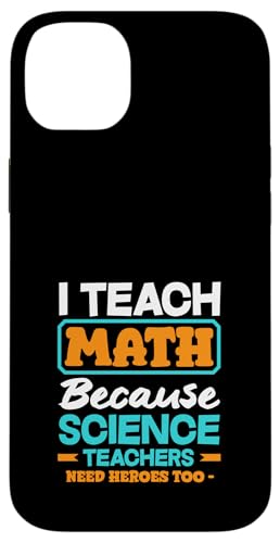 Mathematiklehrer Ich unterrichte Mathe, weil Naturwissenschaftslehrer es brauchen Hülle für iPhone 14 Plus Mathematiklehrer Ich unterrichte Mathe, weil Naturwissenschaftslehrer es brauchen Hülle für iPhone 14 Plus von Creative Gifts for Math Teachers and Educators