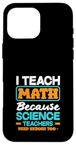 Mathematiklehrer Ich unterrichte Mathe, weil Naturwissenschaftslehrer es brauchen Hülle für iPhone 16 Pro Max Mathematiklehrer Ich unterrichte Mathe, weil Naturwissenschaftslehrer es brauchen Hülle für iPhone 16 Pro Max von Creative Gifts for Math Teachers and Educators