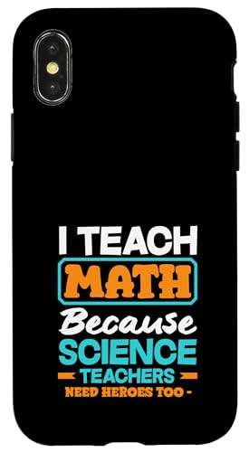Mathematiklehrer Ich unterrichte Mathe, weil Naturwissenschaftslehrer es brauchen Hülle für iPhone X/XS Mathematiklehrer Ich unterrichte Mathe, weil Naturwissenschaftslehrer es brauchen Hülle für iPhone X/XS von Creative Gifts for Math Teachers and Educators