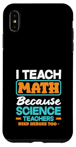 Mathematiklehrer Ich unterrichte Mathe, weil Naturwissenschaftslehrer es brauchen Hülle für iPhone XS Max Mathematiklehrer Ich unterrichte Mathe, weil Naturwissenschaftslehrer es brauchen Hülle für iPhone XS Max von Creative Gifts for Math Teachers and Educators
