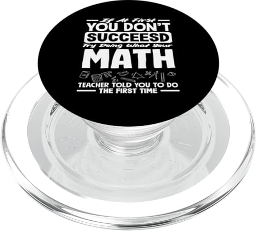 Mathematiklehrer If At First You Don't Succeed PopSockets PopGrip für MagSafe Mathematiklehrer If At First You Don't Succeed PopSockets PopGrip für MagSafe von Creative Gifts for Math Teachers and Educators