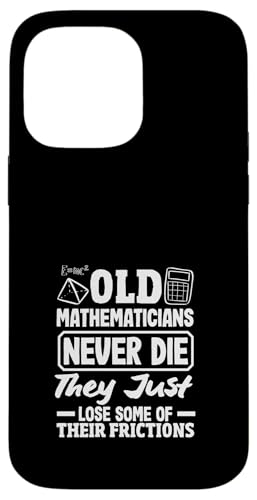 Mathematiklehrer Old Mathematicians Never Die They Just Hülle für iPhone 14 Pro Max Mathematiklehrer Old Mathematicians Never Die They Just Hülle für iPhone 14 Pro Max von Creative Gifts for Math Teachers and Educators