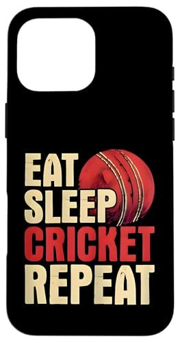 Eat Sleep Cricket-Wiederholung | Cricketschläger Ball Spiel Bowler Hülle für iPhone 16 Pro Max Eat Sleep Cricket-Wiederholung | Cricketschläger Ball Spiel Bowler Hülle für iPhone 16 Pro Max von Cricket Sport Lover Gifts