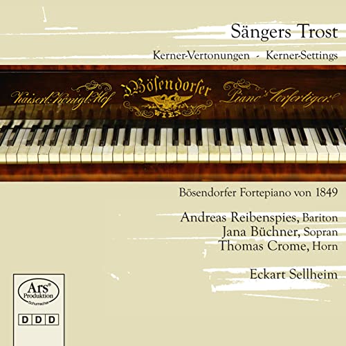 Sängers Trost - Kerner-Vertonungen Sängers Trost - Kerner-Vertonungen von Ars Produktion