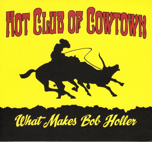 What Makes Bob Holler What Makes Bob Holler von The Last Music Company