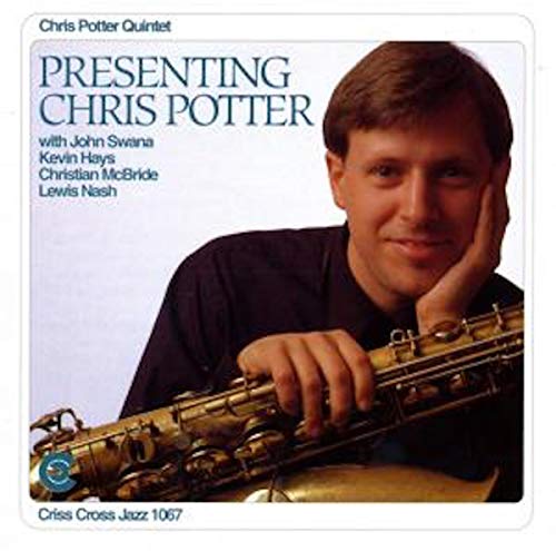 Presenting Chris Potter von Criss Cros (Harmonia Mundi)