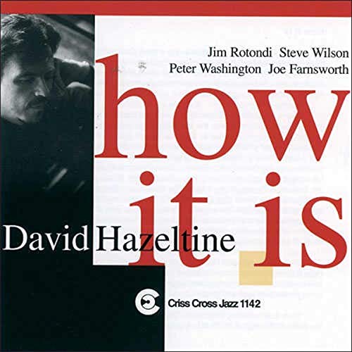 David Hazeltine Quintet - How It Is von Criss Cross