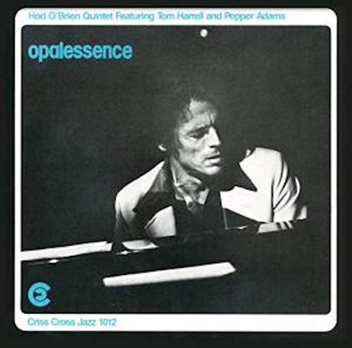 Hod O Brien Quintet - Opalessence Hod O Brien Quintet - Opalessence von Criss Cross