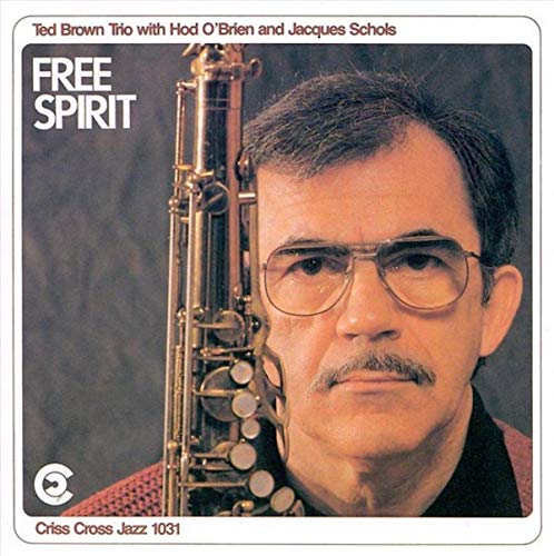 Ted Brown Trio - Free Spirit von Criss Cross