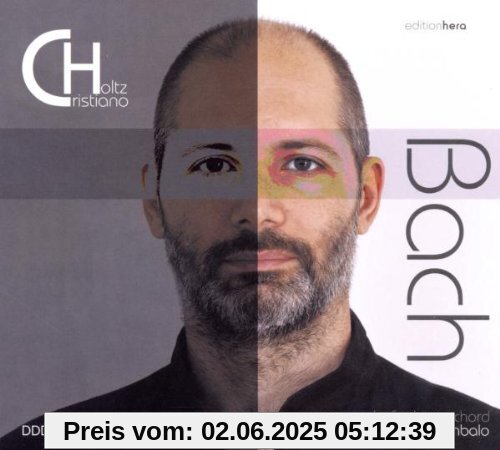Bach-Raritäten Für Das Cembalo von Cristiano Holtz