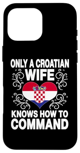 Lustiger kroatischer Ehefrau Spruch "Married Croat Girl" Humor Hülle für iPhone 16 Pro Max Lustiger kroatischer Ehefrau Spruch "Married Croat Girl" Humor Hülle für iPhone 16 Pro Max von Croatia Flag Designs Proud Croatian Roots