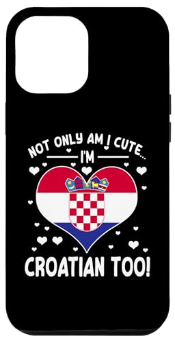Niedlicher kroatischer Spruch lustiger kroatischer Humor Hülle für iPhone 12 Pro Max Niedlicher kroatischer Spruch lustiger kroatischer Humor Hülle für iPhone 12 Pro Max von Croatia Flag Designs Proud Croatian Roots