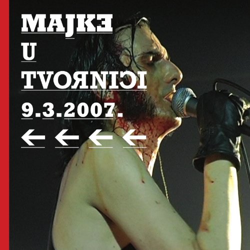 MAJKE Majke u Tvornici, 9.3.2007, 2013 (CD) von Croatia Records