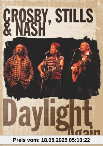 Crosby, Stills & Nash - Daylight Again von Crosby, Stills & Nash