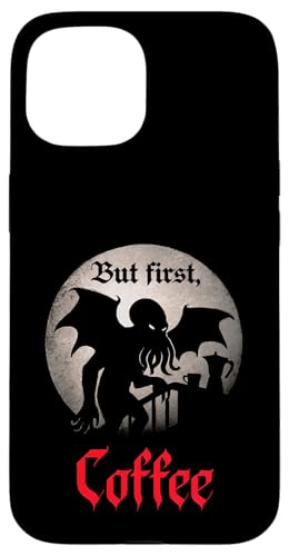 Cthulhu, But First Coffee, Coffein Coffee Cthulhu Hülle für iPhone 15 Cthulhu, But First Coffee, Coffein Coffee Cthulhu Hülle für iPhone 15 von Cthulhu Idol Miskatonic Horror Shop