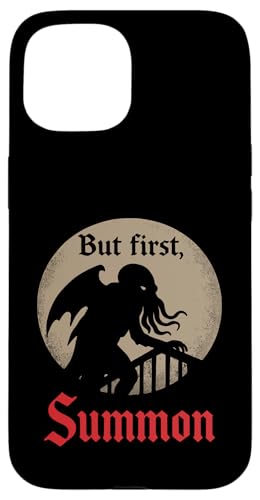 Cthulhu, But First Summon, Cosmic Horror Parodie Cthulhu Cult Hülle für iPhone 15 Cthulhu, But First Summon, Cosmic Horror Parodie Cthulhu Cult Hülle für iPhone 15 von Cthulhu Idol Miskatonic Horror Shop