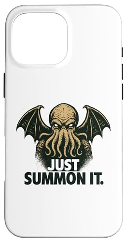 Cthulhu, Just Summon It, Lustiger kosmischer Horror-Cthulhu-Kult Hülle für iPhone 16 Pro Max Cthulhu, Just Summon It, Lustiger kosmischer Horror-Cthulhu-Kult Hülle für iPhone 16 Pro Max von Cthulhu Idol Miskatonic Horror Shop