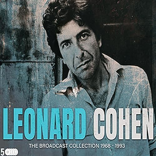 Leonard Cohen - The Broadcast Collection 1968 - 1993. 5 CDs. Leonard Cohen - The Broadcast Collection 1968 - 1993. 5 CDs. von Cult Legends