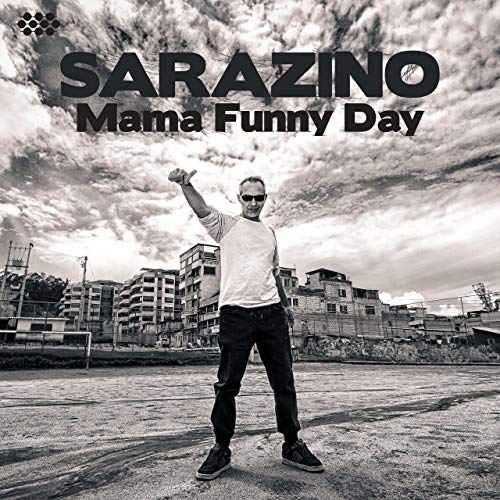 Sarazino - Mama Funny Day von Cumbancha