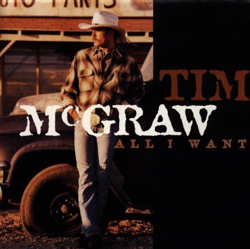 All I Want by Mcgraw, Tim (1995) Audio CD von Curb Records