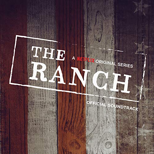 The Ranch (Official Soundtrack) [Vinyl LP] von Curb Records