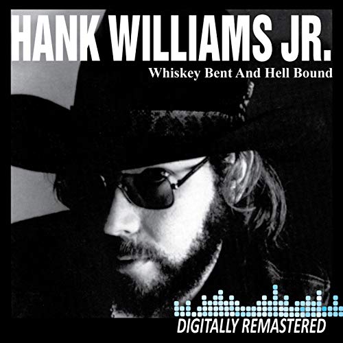 Hank Williams Jr. - Whiskey Bent And Hell Bound von Curb