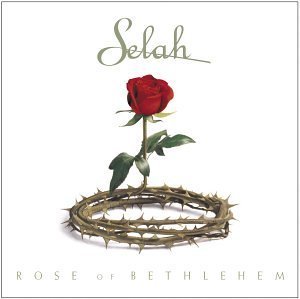 Rose Of Bethlehem by Selah [Music CD] von Curb