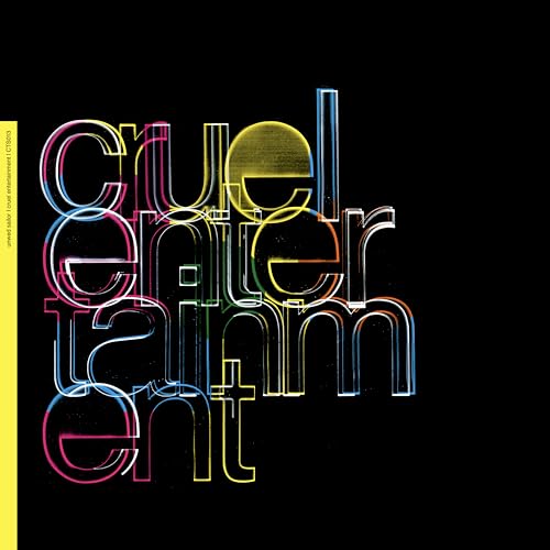 Cruel Entertainment von Current Taste / Cargo