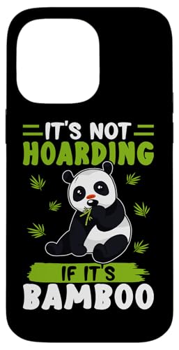 Panda: Es ist nicht hortend, wenn es Bambus ist Hülle für iPhone 14 Pro Max von Cute Asian Panda Bear Designs For Kids