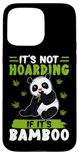 Panda: Es ist nicht hortend, wenn es Bambus ist Hülle für iPhone 15 Pro Max von Cute Asian Panda Bear Designs For Kids