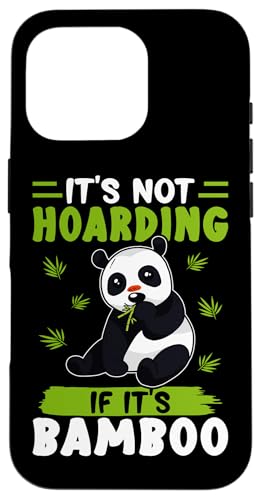 Panda: Es ist nicht hortend, wenn es Bambus ist Hülle für iPhone 16 Pro von Cute Asian Panda Bear Designs For Kids